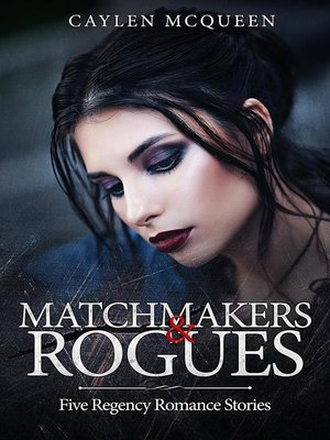 cover image of Matchmakers & Rogues